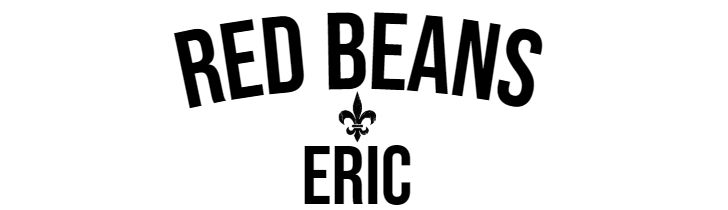 Red Beans and Eric